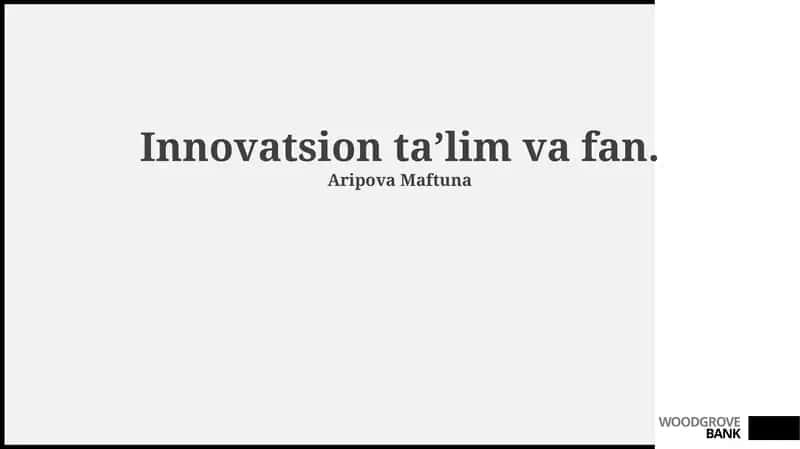 Innovatsion ta’lim va fan