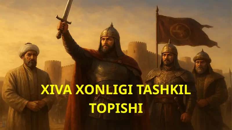 XIVA XONLIGI TASHKIL TOPISHI