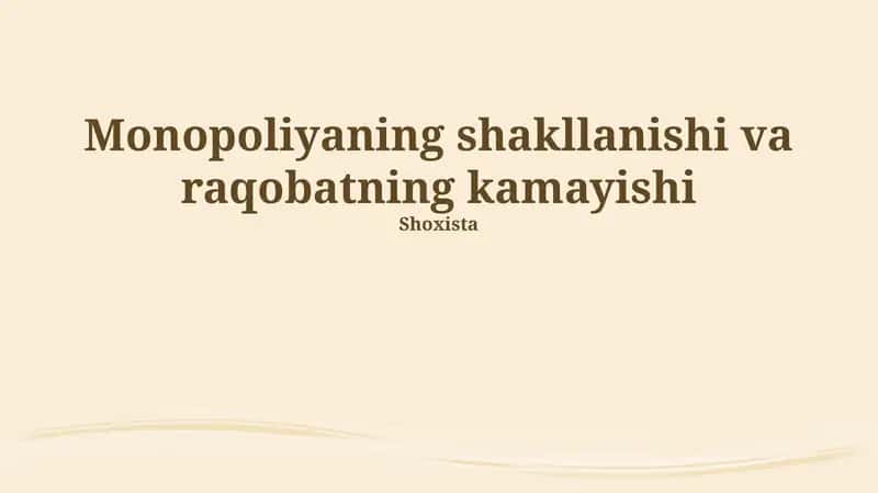 Monopoliyalarning shakllanishi va raqobatning kamayishi