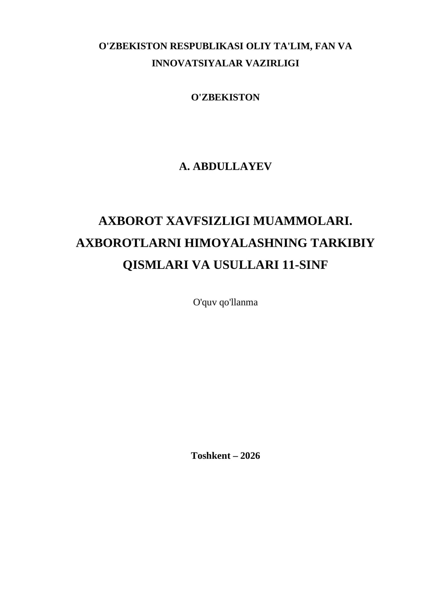 AXBOROT XAVFSIZLIGI MUAMMOLARI. AXBOROTLARNI HIMOYALASHNING TARKIBIY QISMLARI VA USULLARI 11-SINF