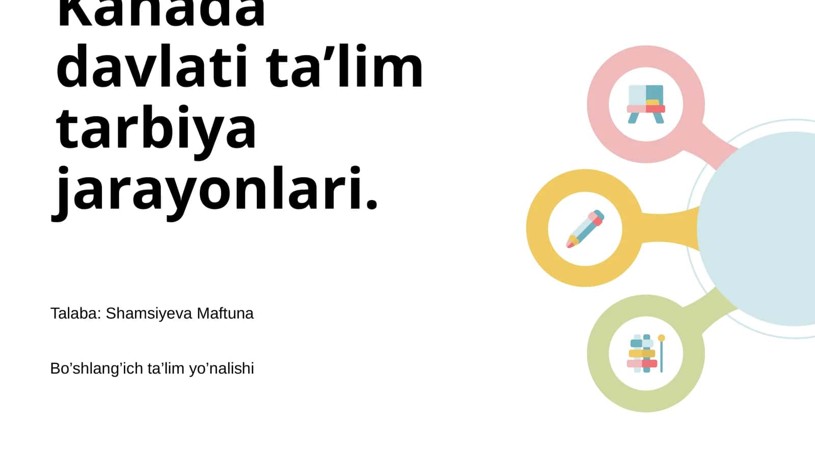 Kanada davlati ta’lim tarbiya jarayonlari