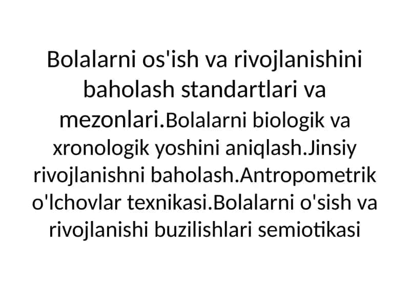 Bolalar O'sish va Rivojlanishni Baholash Standartlari va Mezonlari