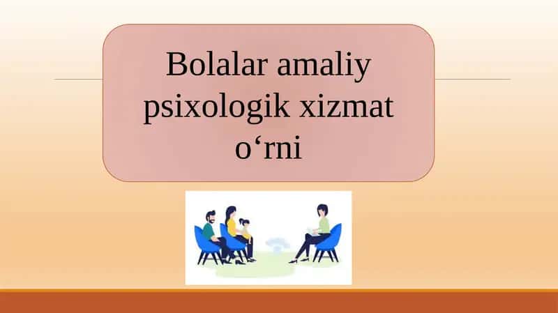 Bolalar amaliy psixologik xizmatlar