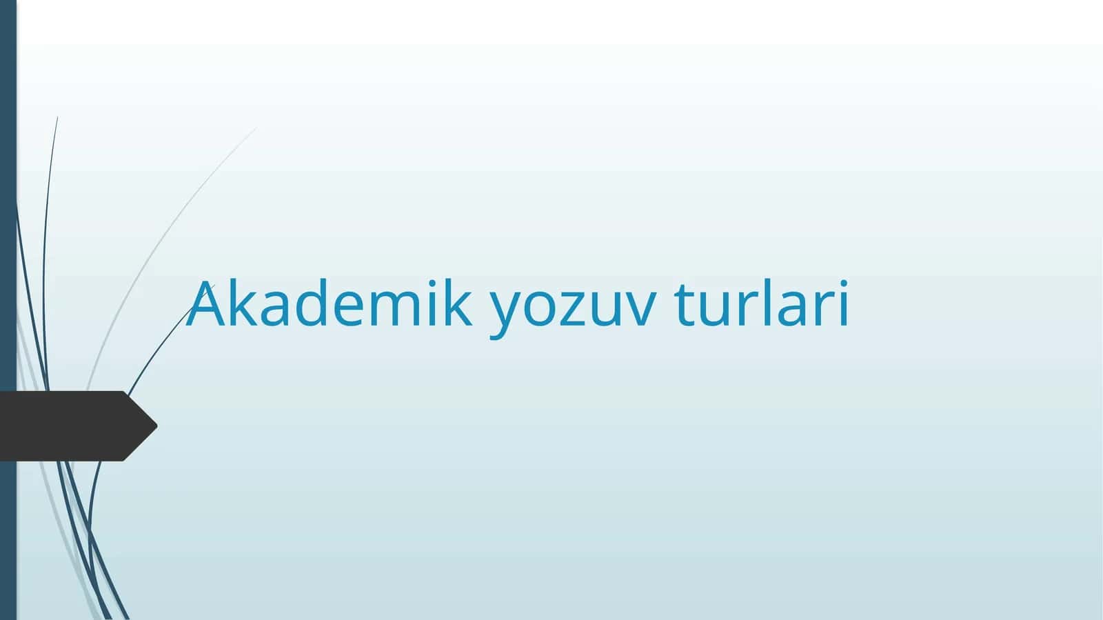 Akademik yozuv turlari