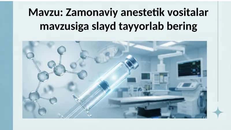 Zamonaviy anestetik vositalar