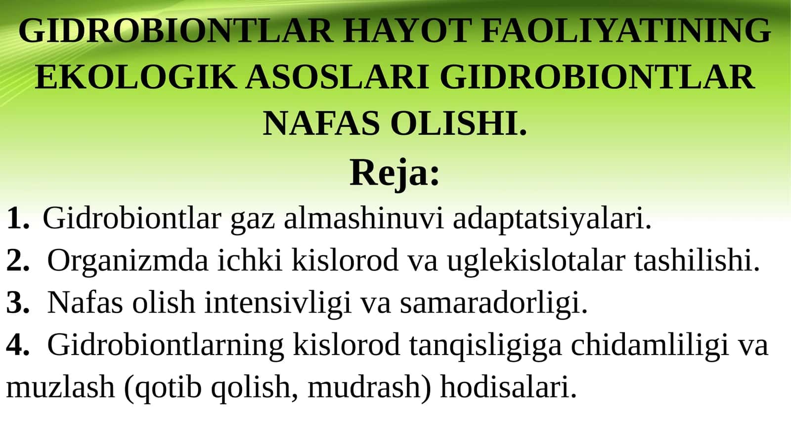 GIDROBIONTLAR HAYOT FAOLIYATINING EKOLOGIKASOSLARIGIDROBIONTLAR NAFAS OLISHI