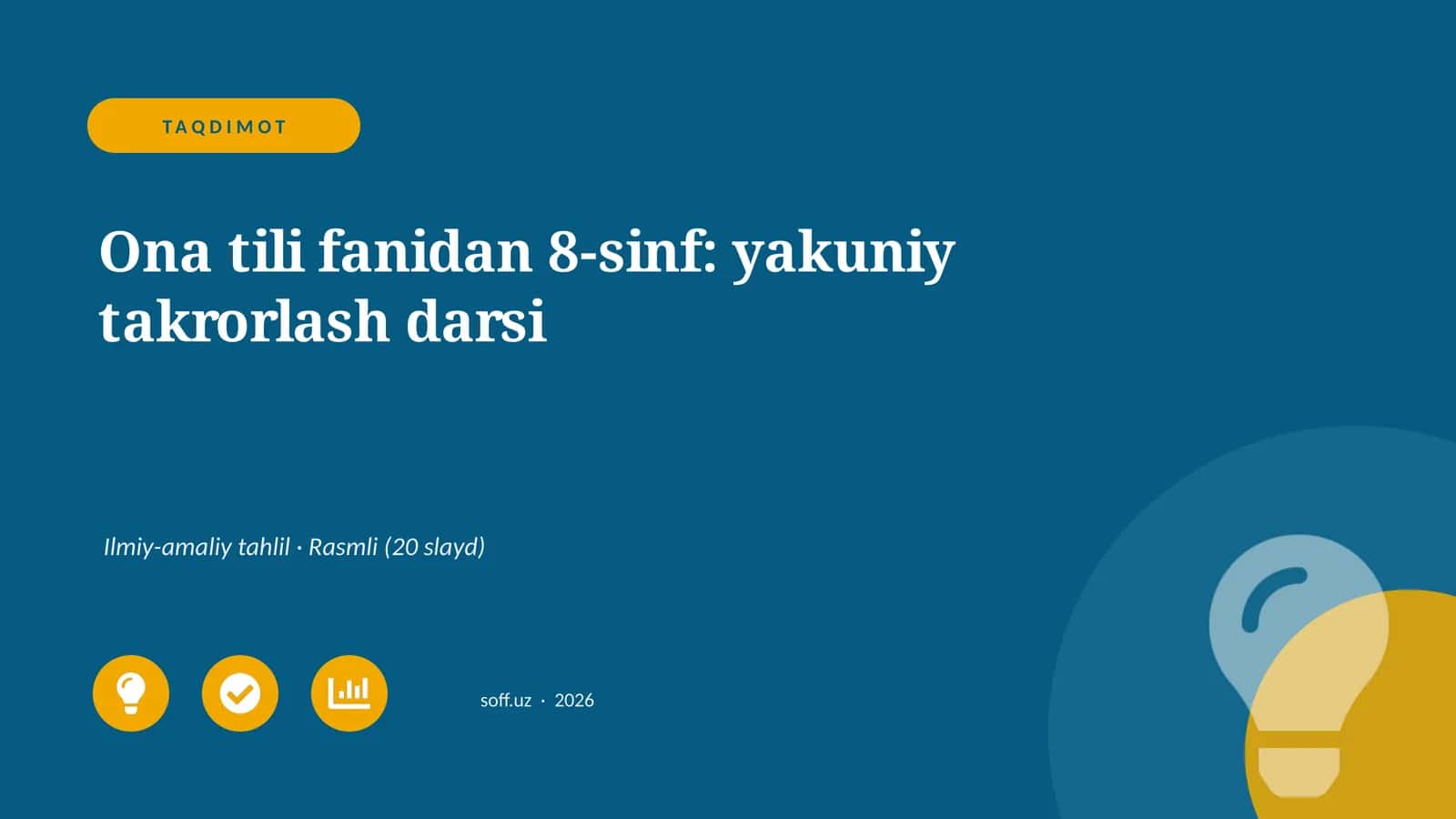Ona tili fanidan 8-sinf: yakuniy takrorlash darsi