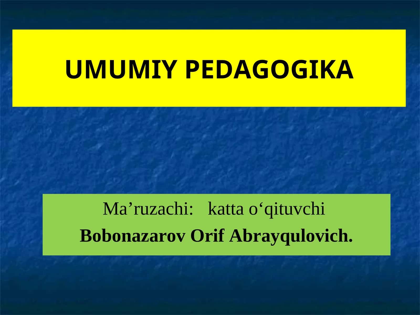 UMUMIY PEDAGOGIKA