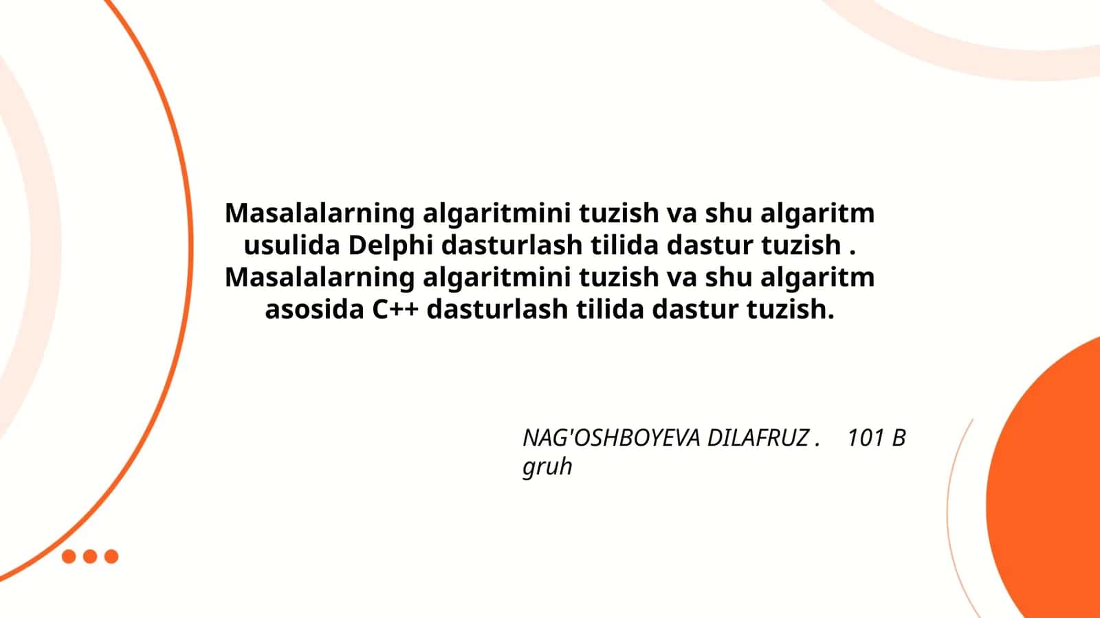 NAG'OSHBOYEVA DILAFRUZ. 101 B gruh