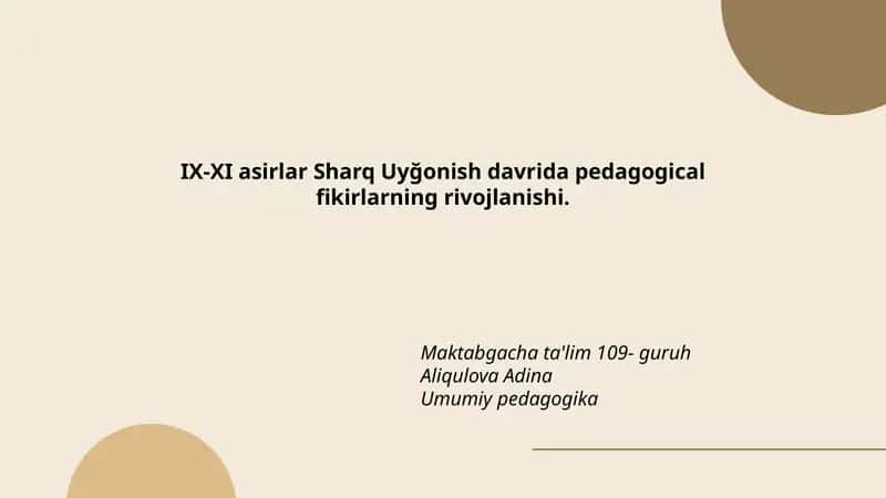 IX-XI asirlar Sharq Uyğonish davrida pedagogical fikirlarning rivojlanishi