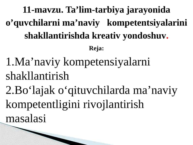Taʼlim-tarbiya jarayonida oʼquvchilarni maʼnaviy   kompetentsiyalarini shakllantirishda kreativ yondoshuv