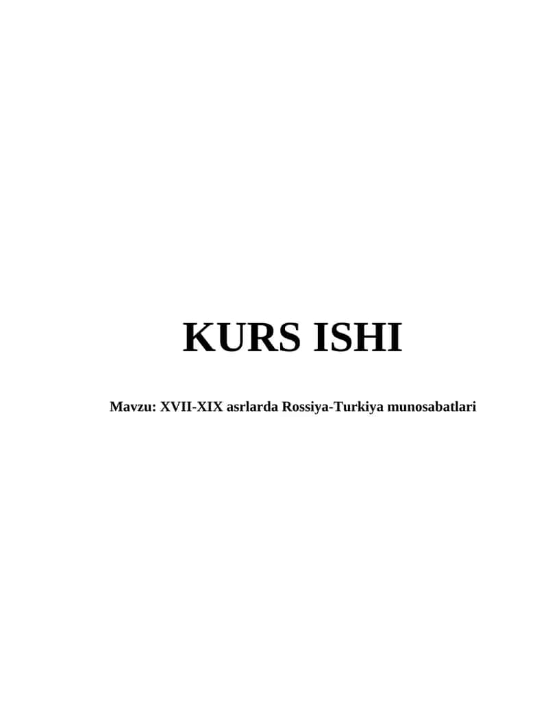 XVII-XIX asrlarda Rossiya-Turkiya munosabatlari