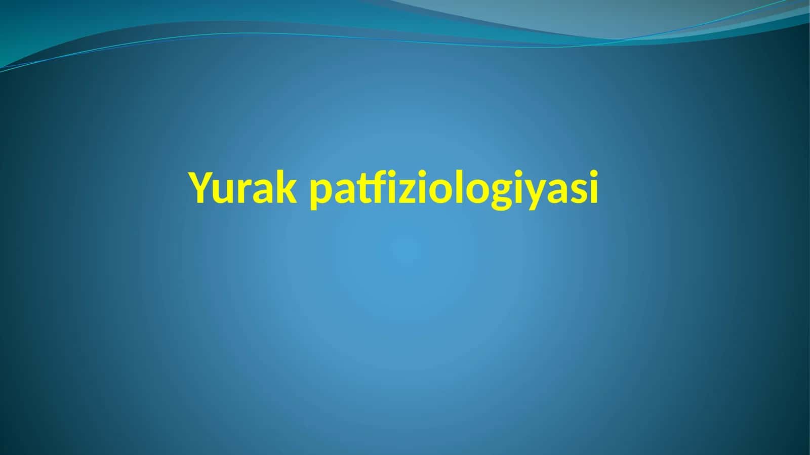 Yurak patfiziologiyasi