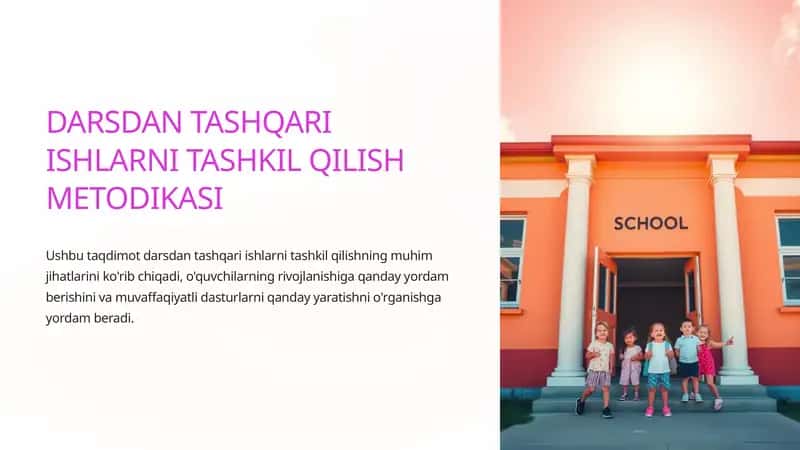DARSDAN TASHQARI ISHLARNI TASHKIL QILISH METODIKASI