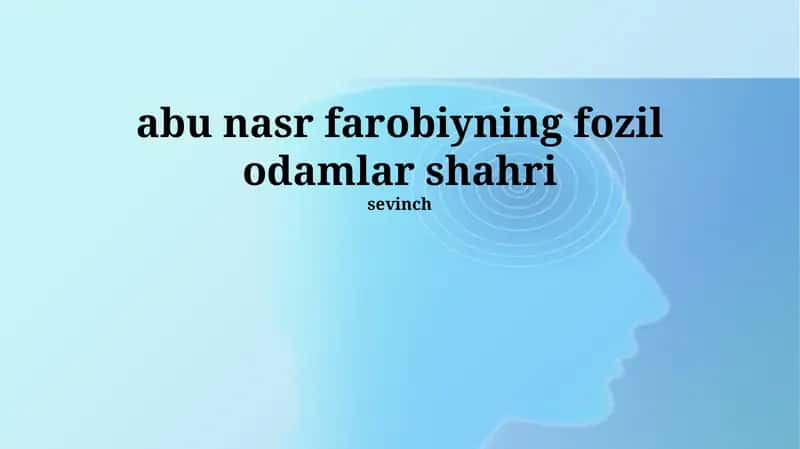 Abu Nasr Al-Farobiyning ma'lum asarlari tahlili