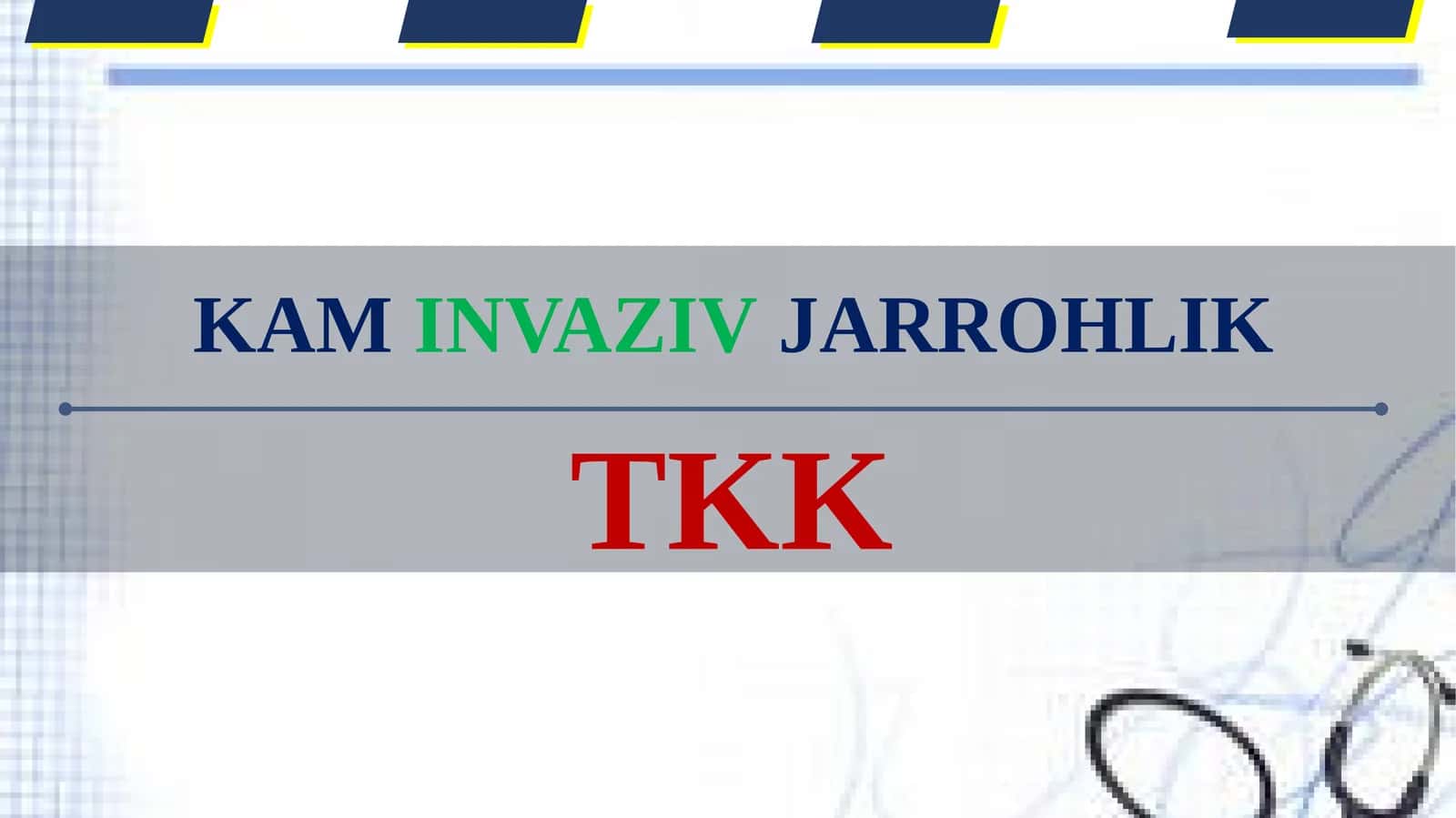 JARROHLIKDA INNOVATSION ENDOSKOPIK TEKSHIRUVLAR