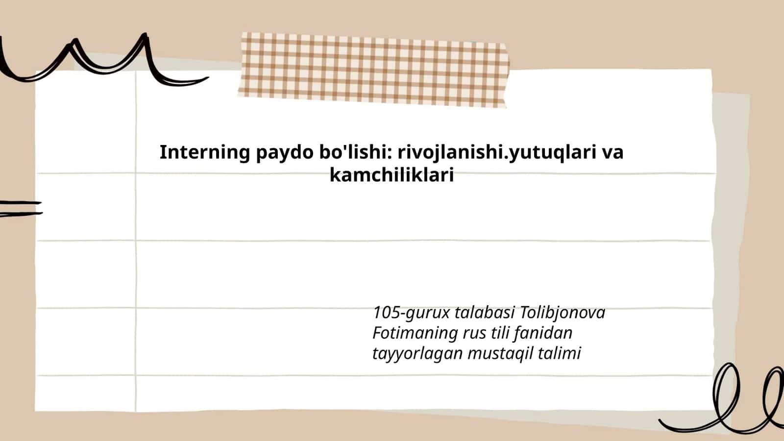 Interning paydo bo'lishi: rivojlanishi.yutuqlari va kamchiliklari