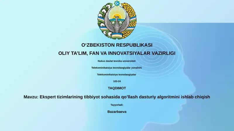 Ekspert tizimlarining tibbiyot sohasida qo’llash dasturiy algoritmini ishlab chiqish