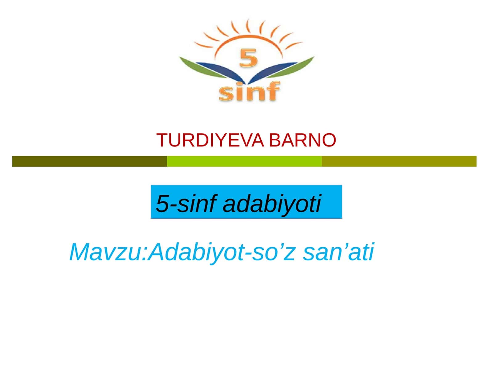 5-sinf Adabiyot fanidan Adabiyot - so'z san'ati mavzuda dars taqdimoti