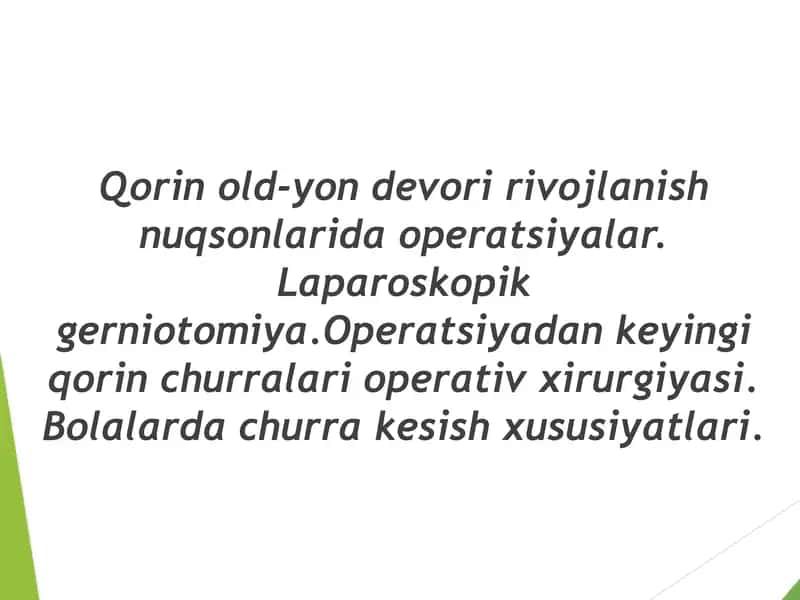 Qorin old-yon devori rivojlanish nuqsonlarida operatsiyalar