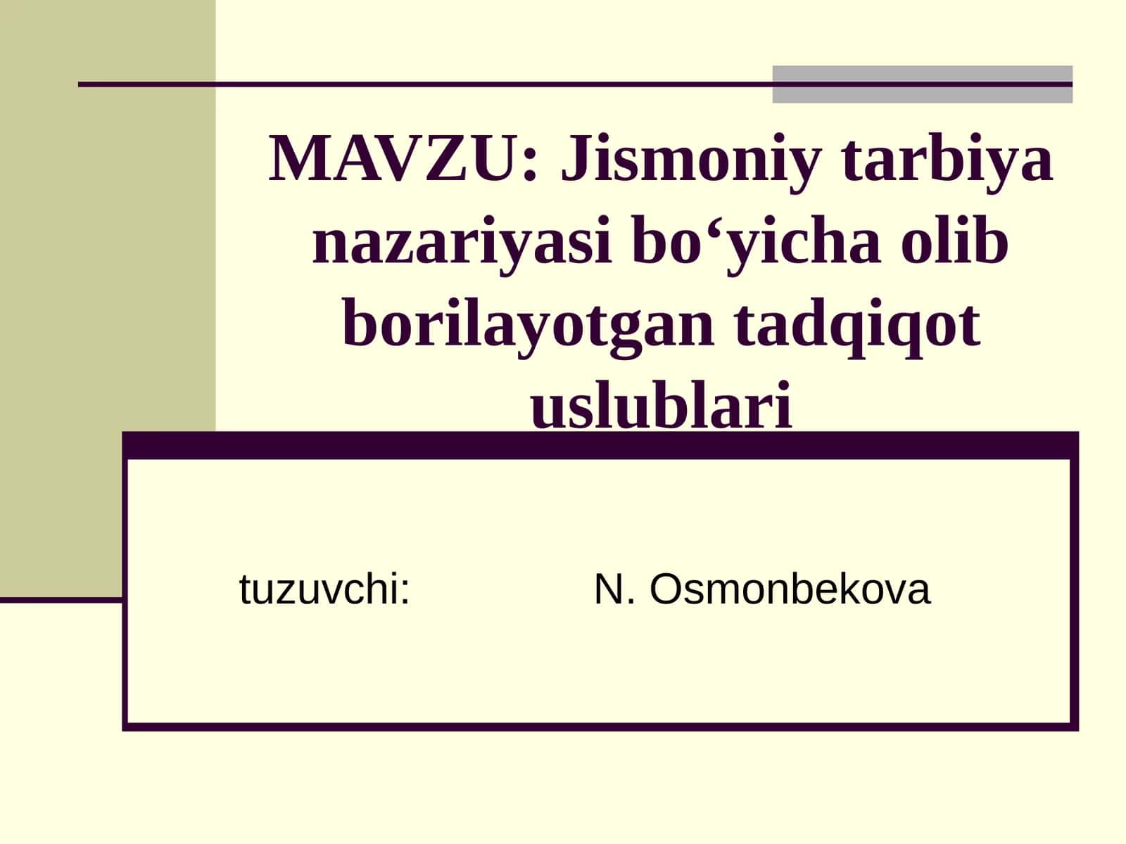 Jismoniy tarbiya nazariyasi bo‘yicha olib borilayotgan tadqiqot uslublari