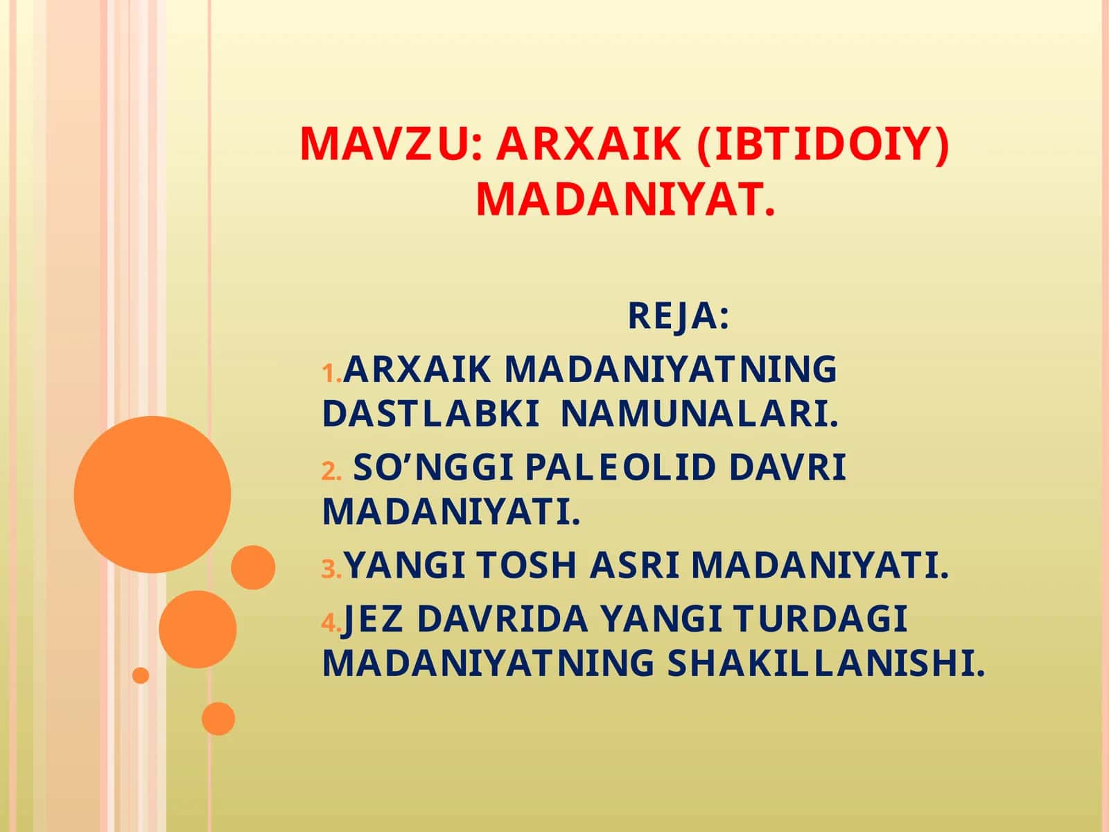 ARXAIK (IBTIDOIY) MADANIYAT
