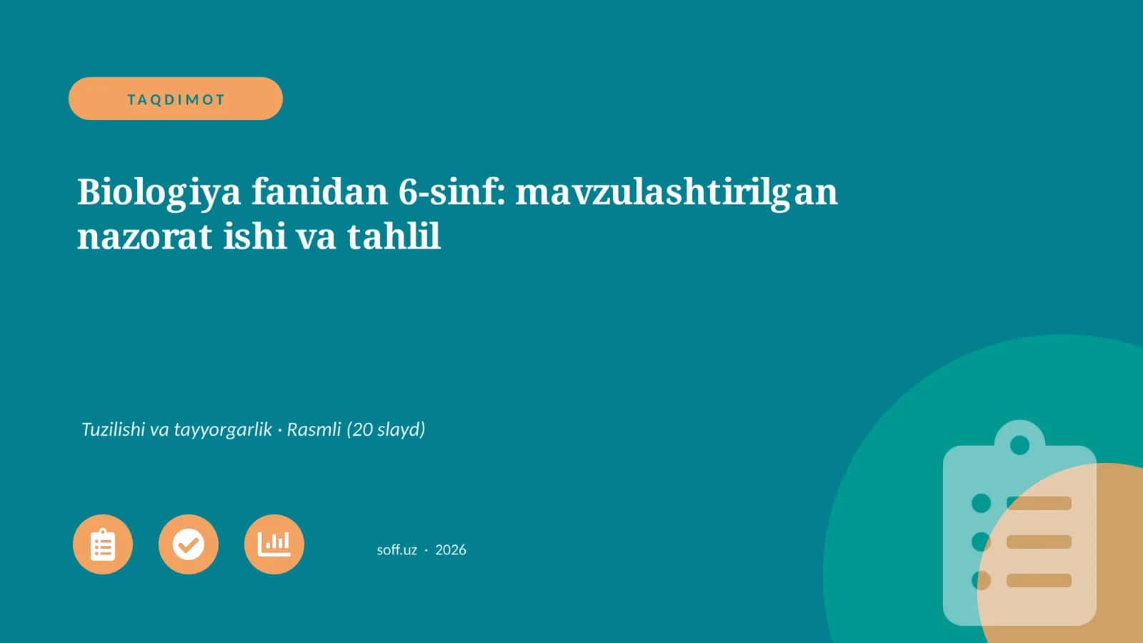 Biologiya fanidan 6-sinf: mavzulashtirilgan nazorat ishi va tahlil