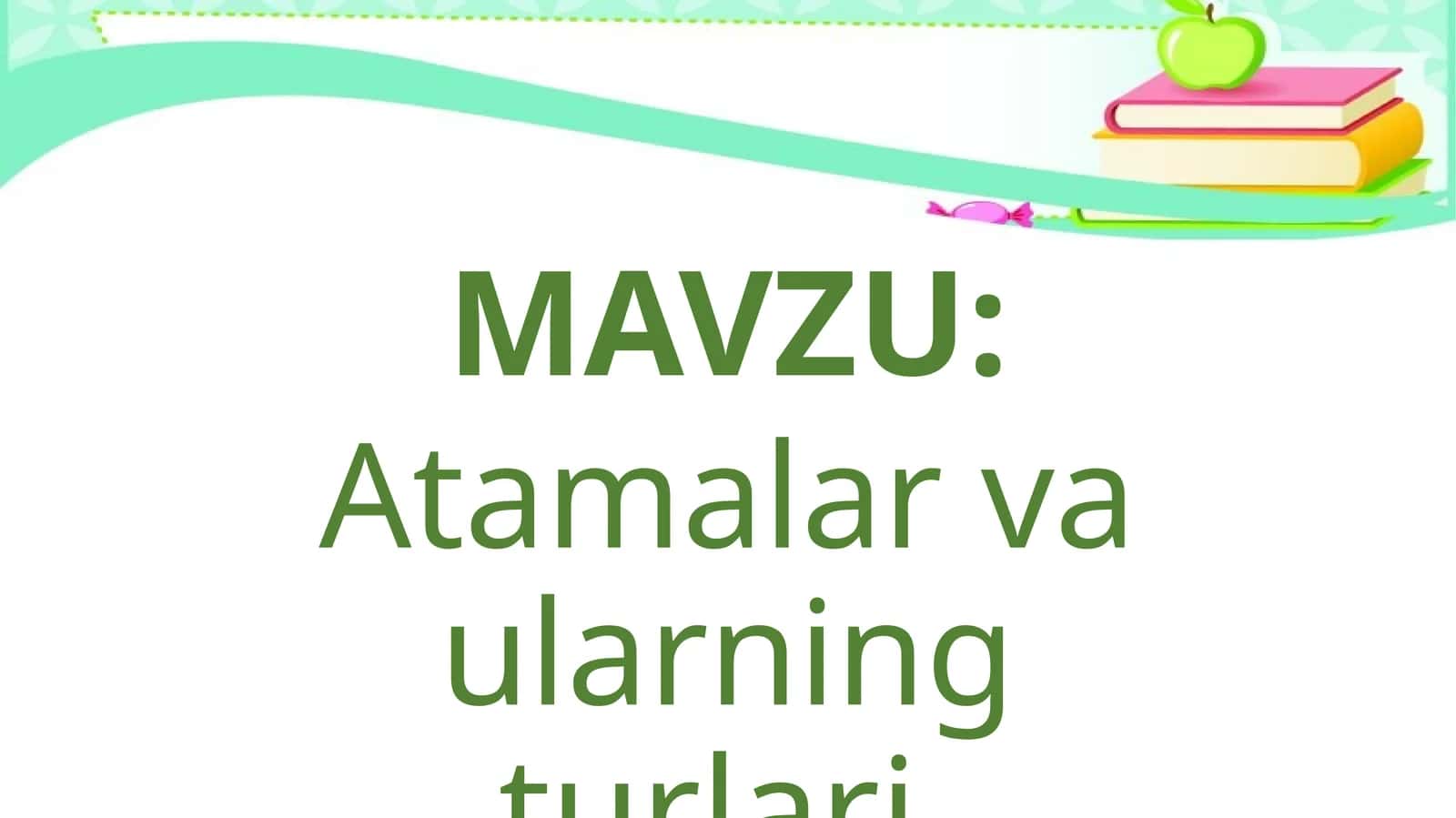 Atamalar va ularning turlari