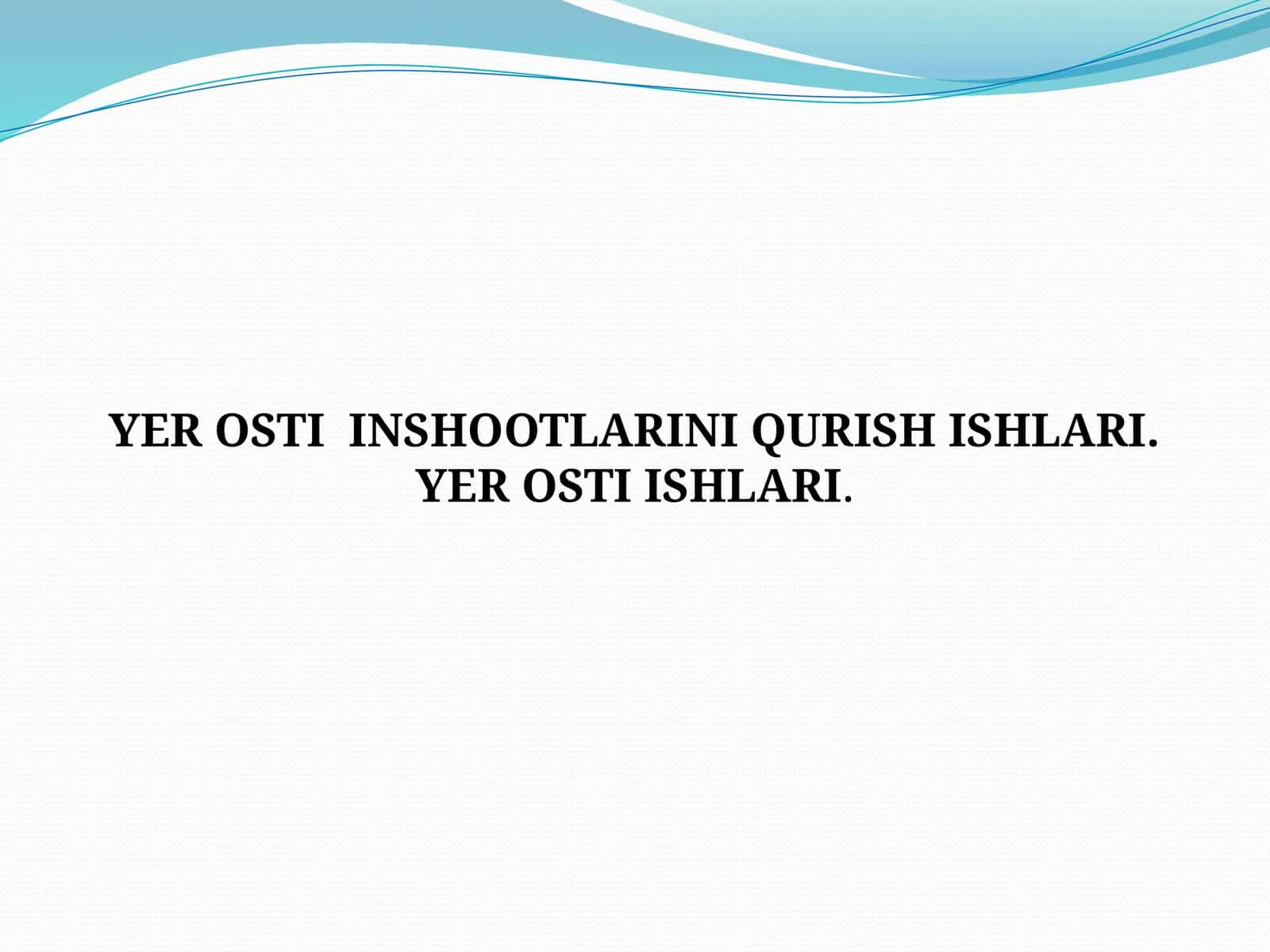 YER OSTIINSHOOTLARINI QURISH ISHLARI