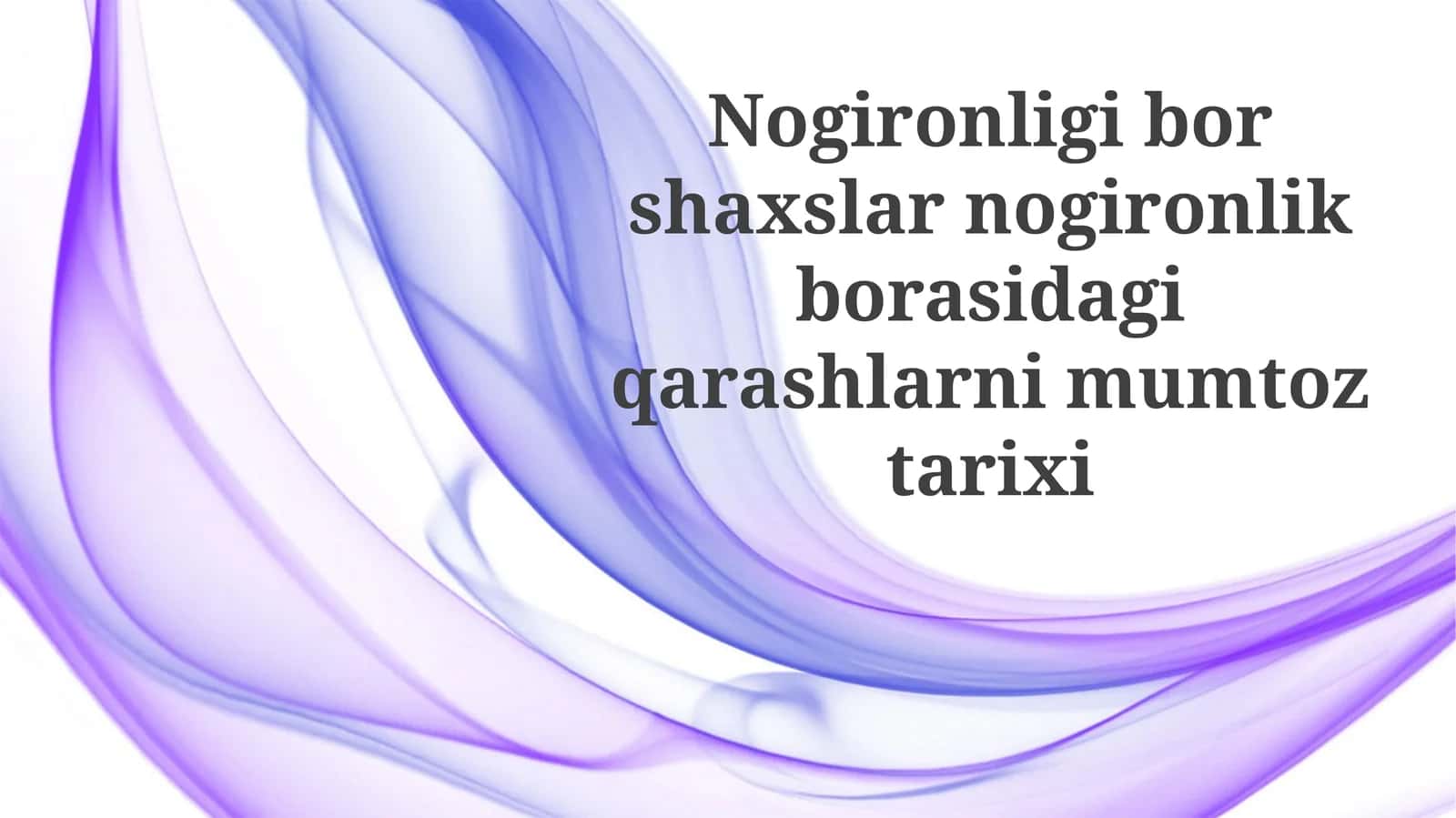 Nogironligi bor shaxslar nogironlik borasidagi qarashlarni mumtoz tarixi