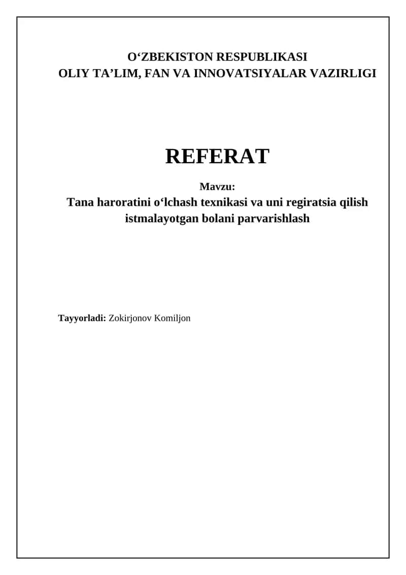 Tana haroratini oʻlchash texnikasi va uni regiratsia qilish istmalayotgan bolani parvarishlash