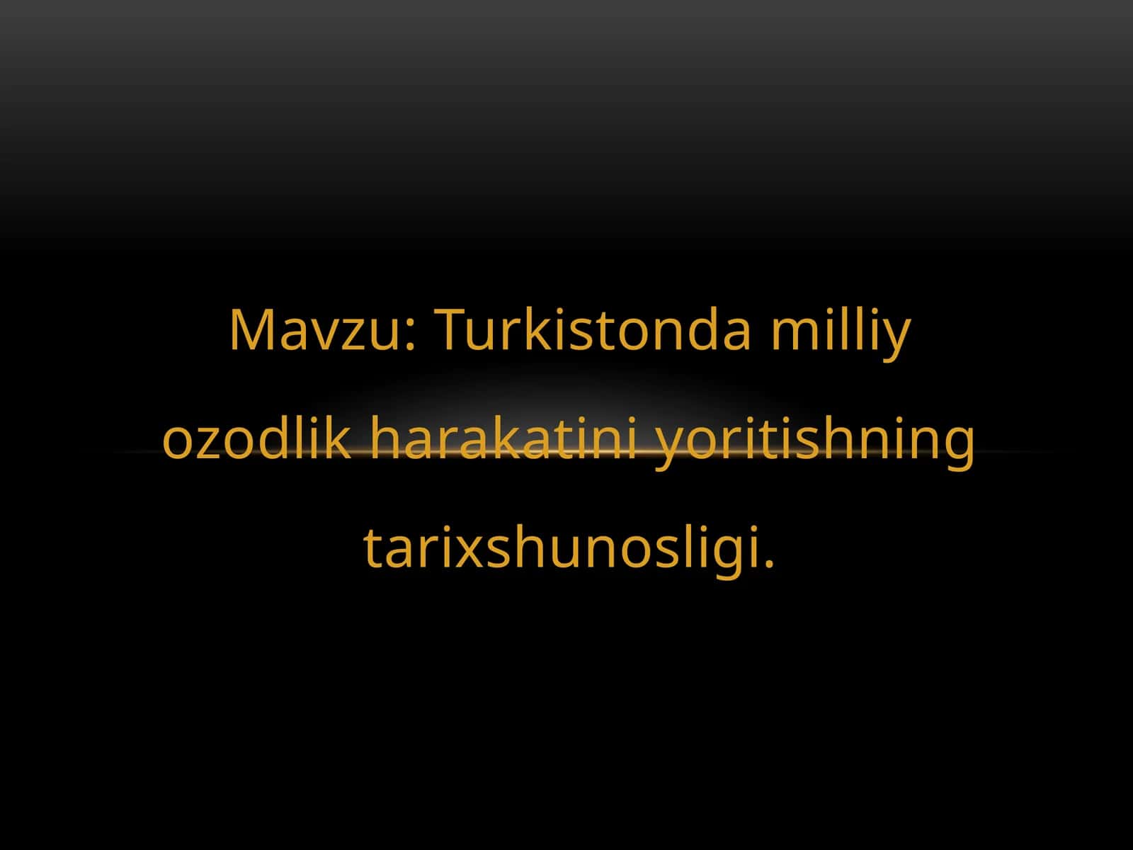 Turkistondagi milliy ozodlik harakatini yoritishning tarixshunosligi
