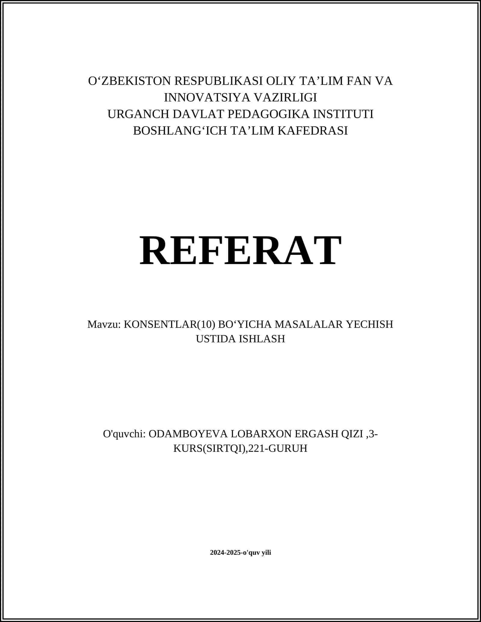 KONSENTLAR(10) BOʻYICHA MASALALAR YECHISH USTIDA ISHLASH