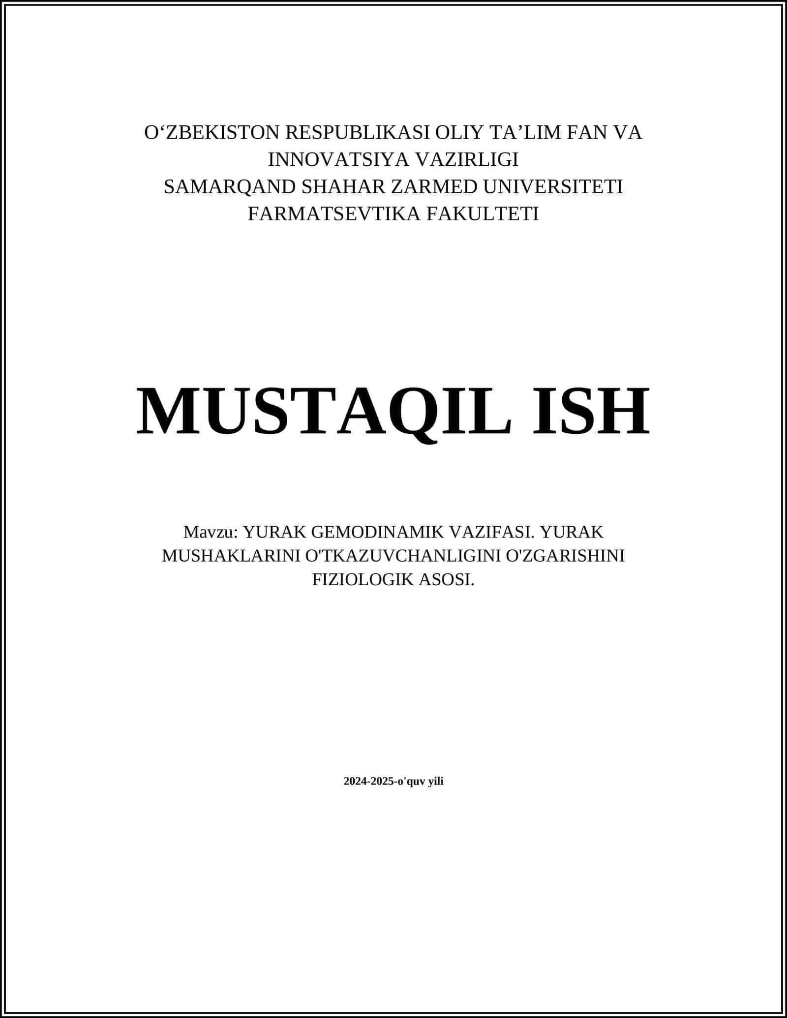 YURAK GEMODINAMIK VAZIFASI. YURAK MUSHAKLARINI O'TKAZUVCHANLIGINI O'ZGARISHINI FIZIOLOGIK ASOSI
