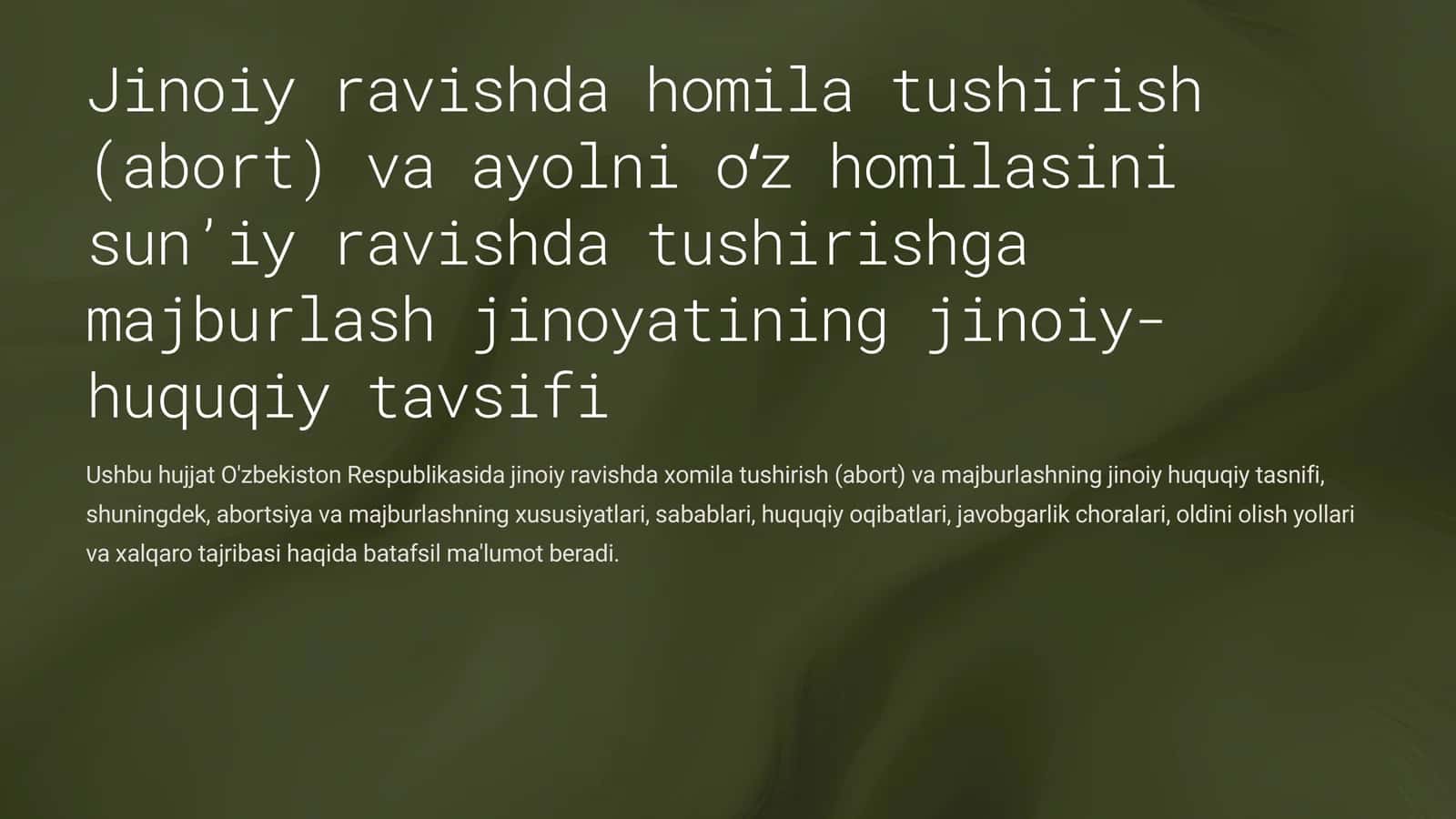 Jinoiy ravishda homila tushirish (abort) va ayolni o'zjoy tushirish