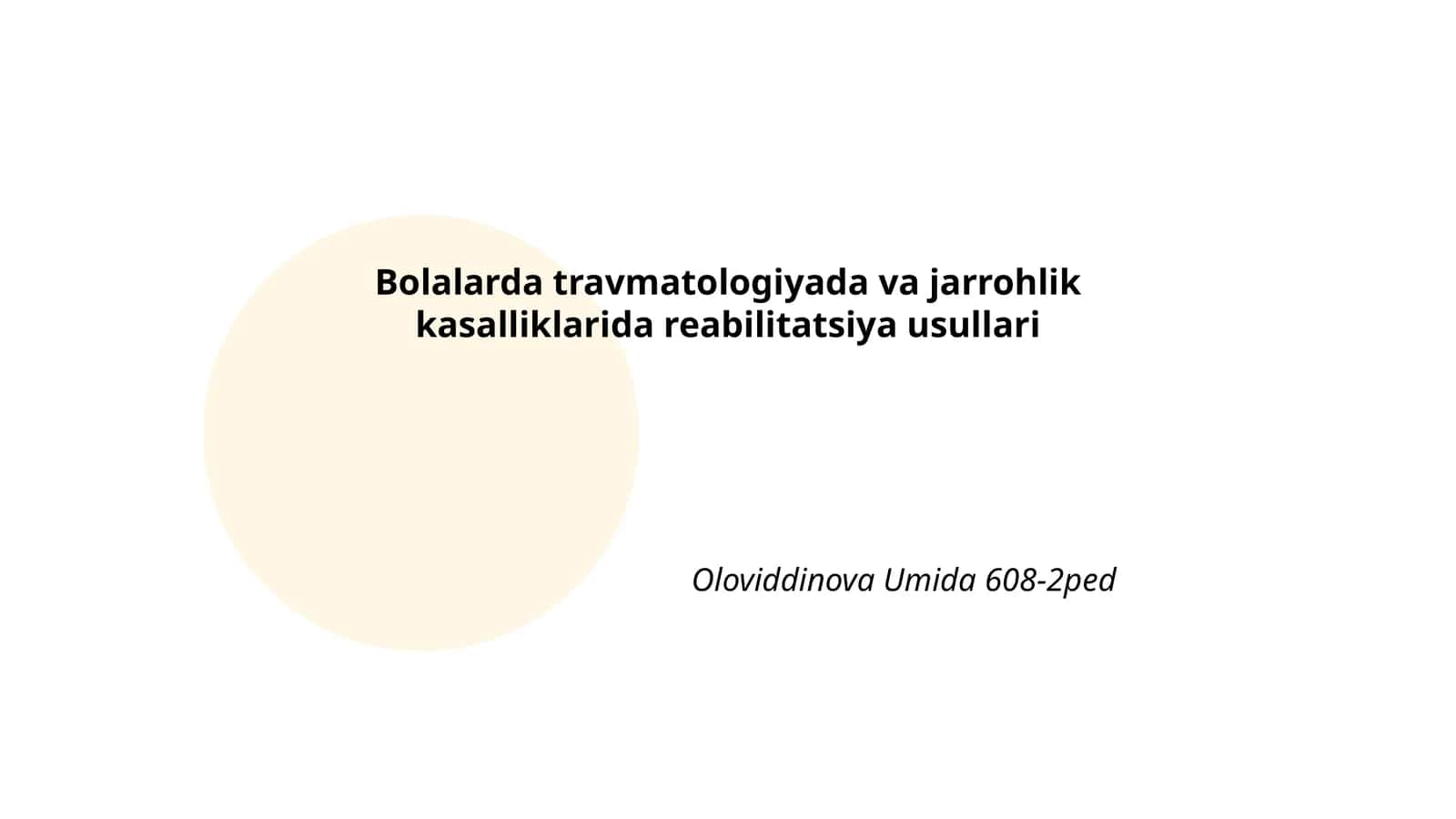 Bolalarda travmatologiyada va jarrohlik kasalliklarida reabilitatsiya usullari