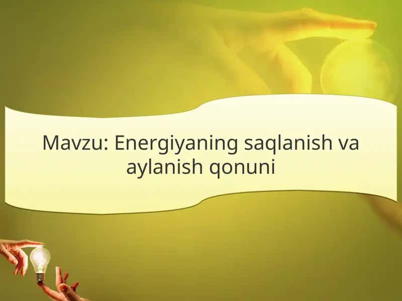 Energiyaning saqlanish va aylanish qonuni