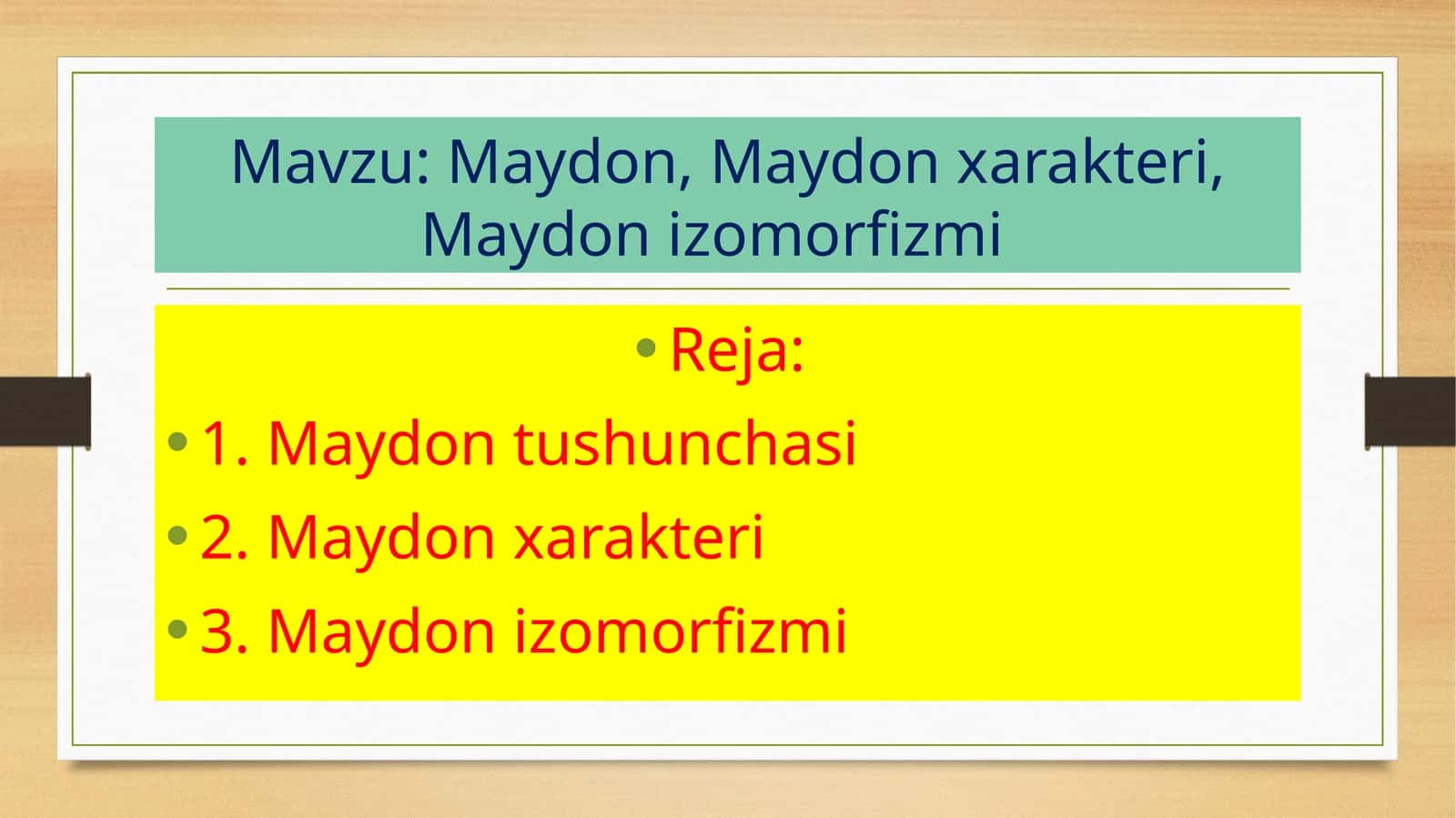 Maydon,Maydonxarakteri,Maydonizomorfizmi