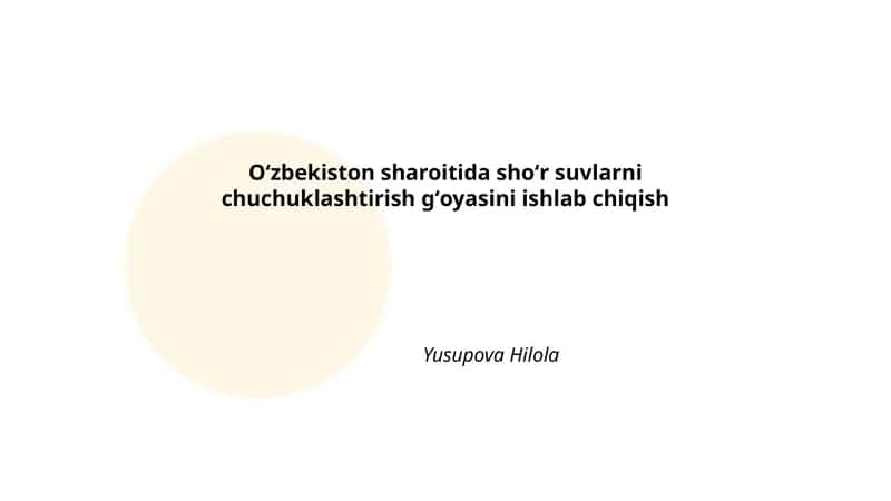 Oʻzbekiston sharoitida shoʻr suvlarni chuchuklashtirish gʻoyasini ishlab chiqish