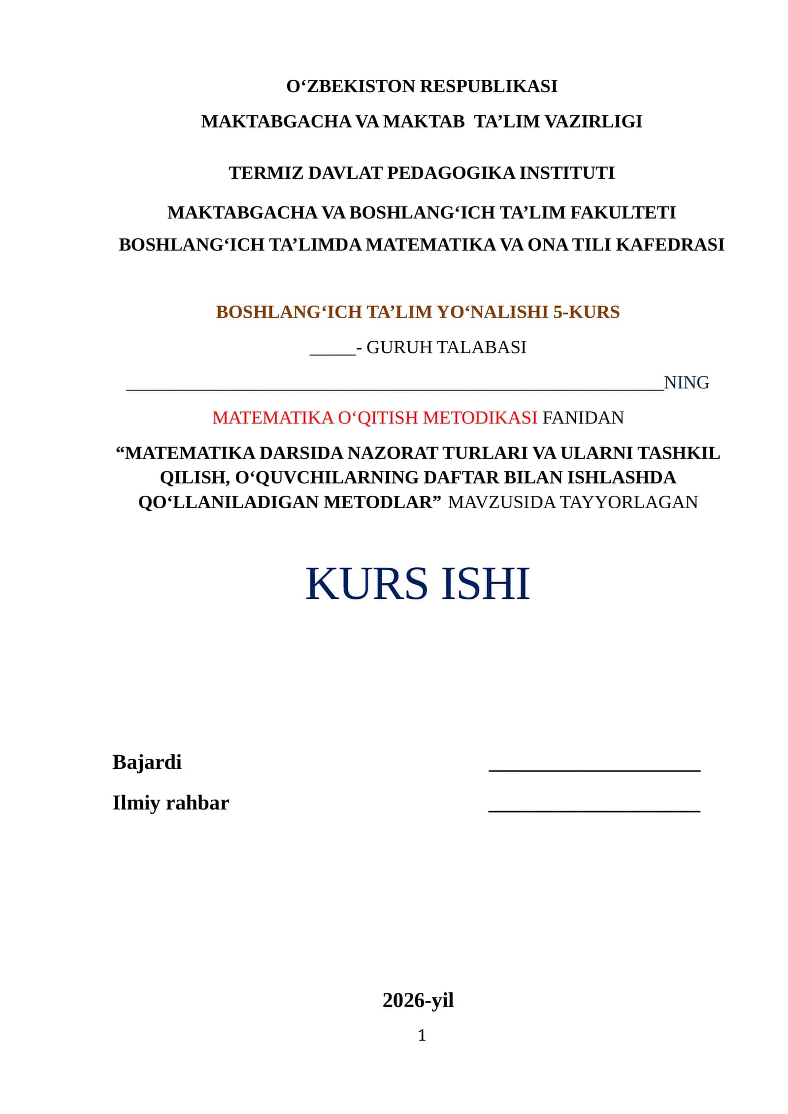 Matematika darsida nazorat turlari va ularni tashkil qilish, o‘quvchilarning daftar bilan ishlashda qo‘llaniladigan metodlar