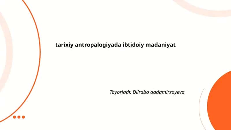 tarixiy antropalogiyada ibtidoiy madaniyat