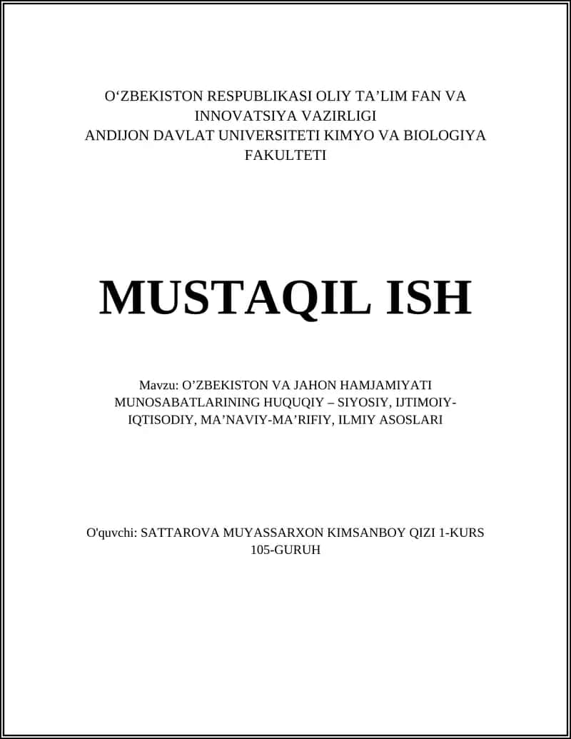 OʻZBEKISTON RESPUBLIKASI OLIY TA’LIM FAN VA INNOVATSIYA VAZIRLIGI ANDIJON DAVLAT UNIVERSITETI KIMYO VA BIOLOGIYA FAKULTETI MUSTAQIL ISH