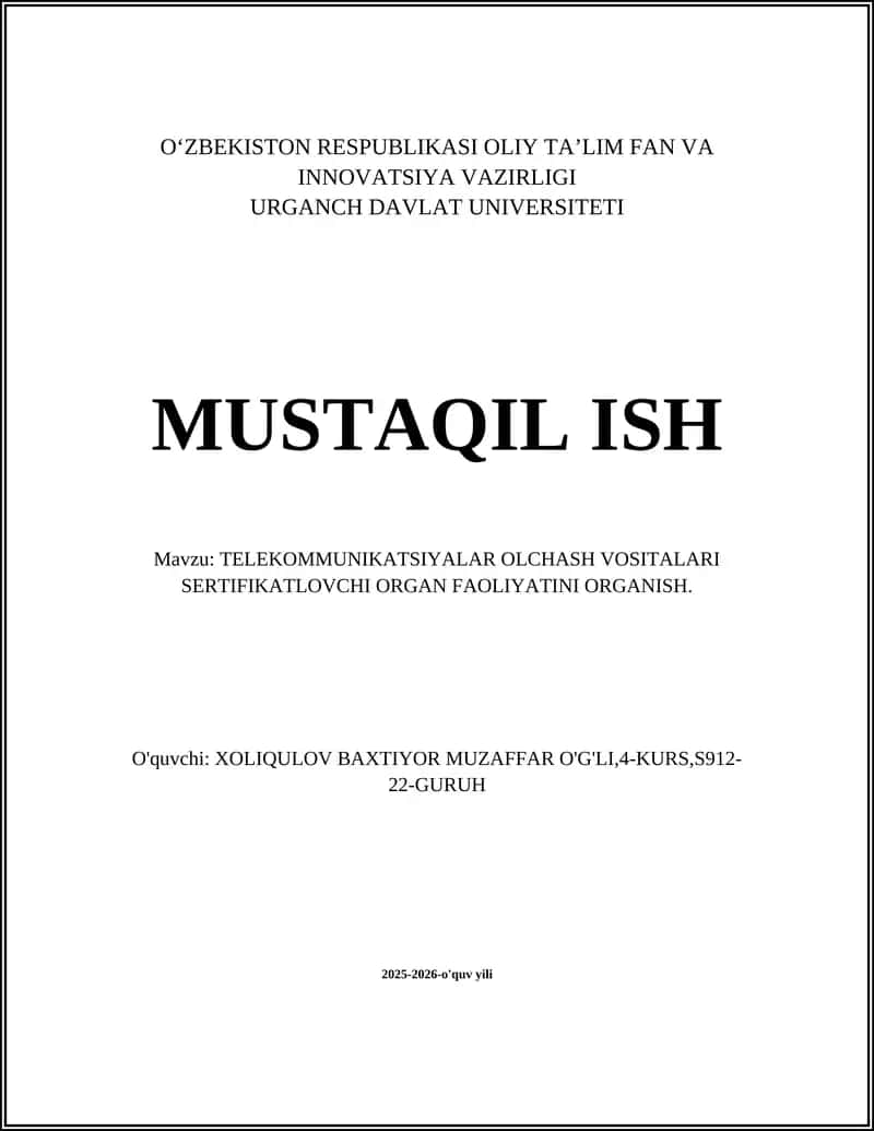 TELEKOMMUNIKATSIYALAR OLCHASH VOSITALARI SERTIFIKATLOVCHI ORGAN FAOLIYATINI ORGANISH