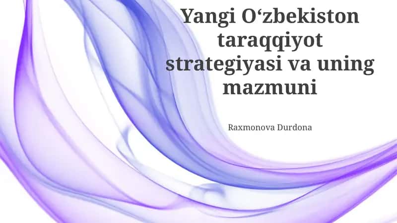 Yangi O'zbekiston taraqqiyot strategiyasi: maqsad va vazifalar