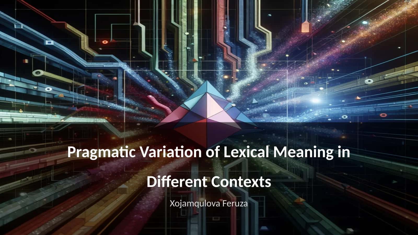Pragmatic Variation of Lexical Meaning in Different Contexts