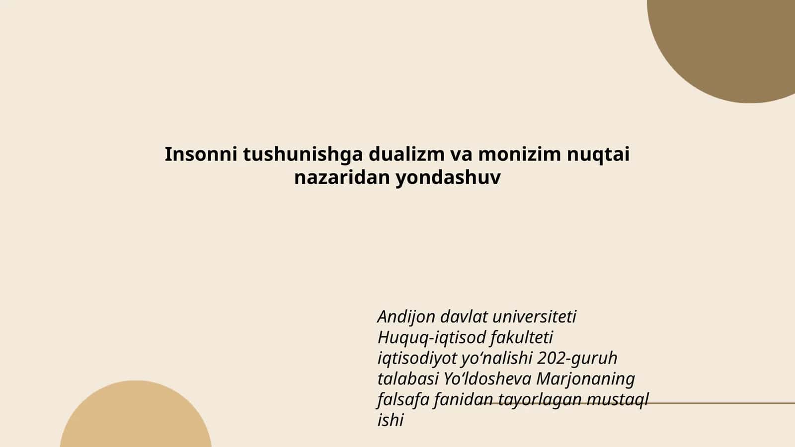 Insonni tushunishga dualizm va monizim nuqtai nazaridan yondashuv