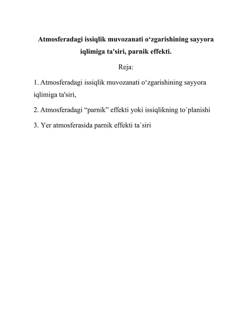 Atmosferadagi issiqlik muvozanati o‘zgarishining sayyora iqlimiga ta'siri, parnik effekti.