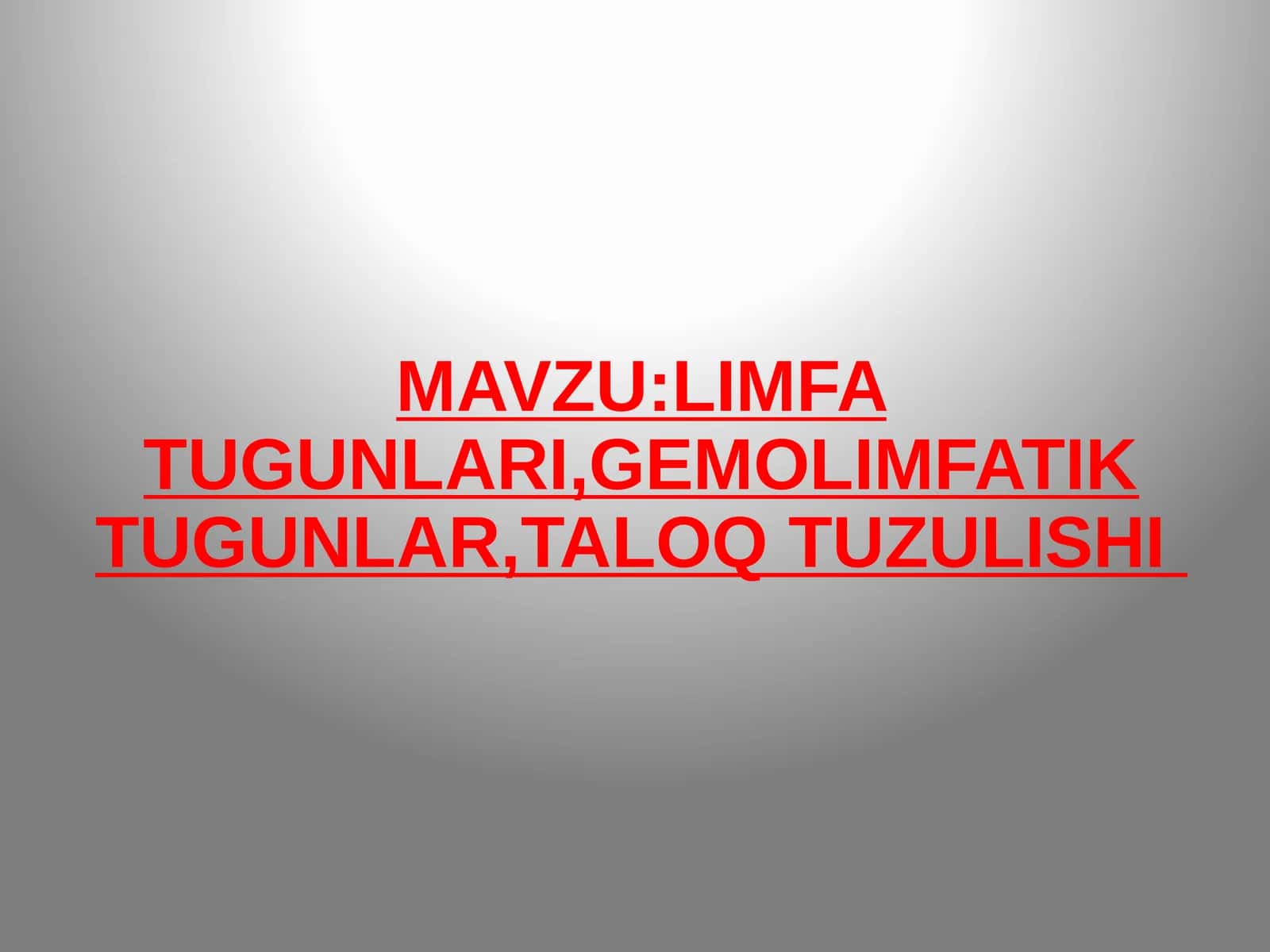 LIMFA TUGUNLARI,GEMOLIMFATIK TUGUNLAR,TALOQ TUZULISHI