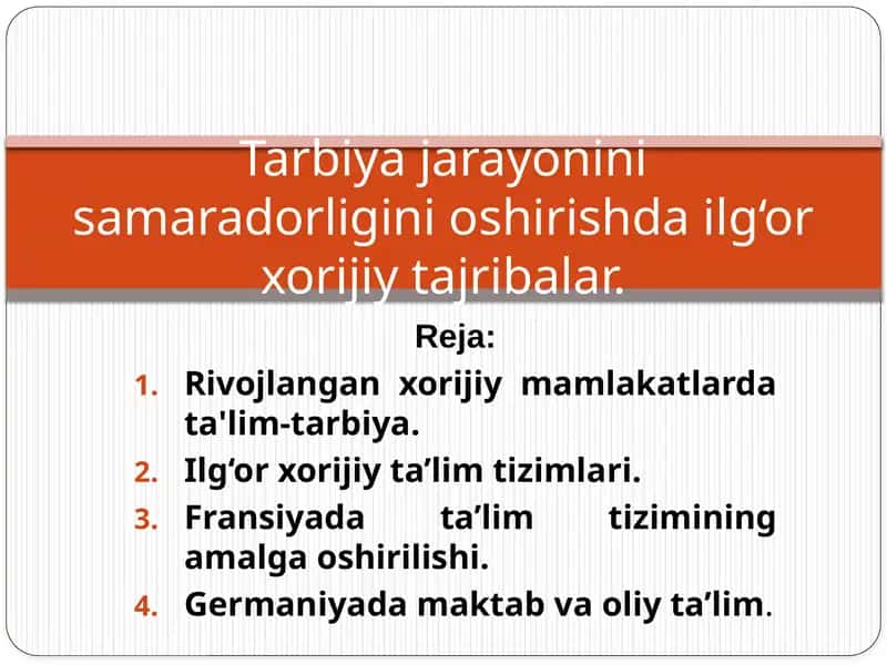 Tarbiya jarayonini samaradorligini oshirishda ilg‘or xorijiy tajribalar.