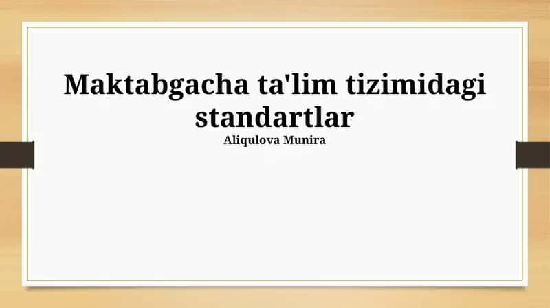 Maktabgacha ta'lim tizimidagi standartlar